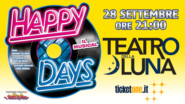 Happy Days il musical al Teatro della Luna