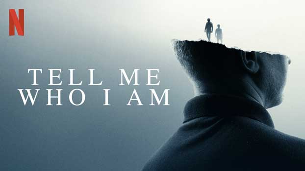 Tell me who I am Netflix film banner